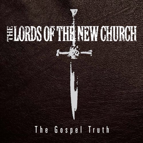 Lords Of The New Church/Gospel Truth